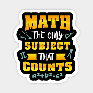 Math the only subject that counts Math Magnet