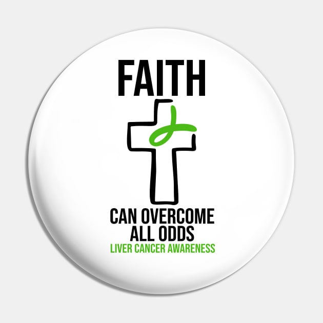 Faith Can Overcome All Odds - Liver Cancer Awareness Pin by BDAZ