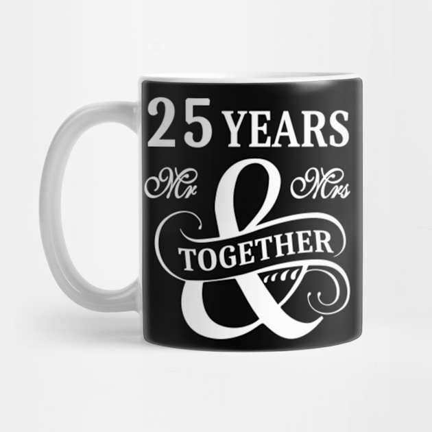 25th Wedding Anniversary Shirt 25 Years Mr Mrs 25th Wedding Anniversary Gifts Mug Teepublic