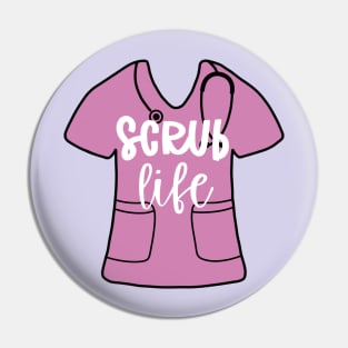 Scrub life - purple nurse scrub Pin