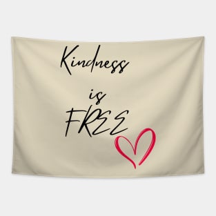 Kindness is FREE Tapestry