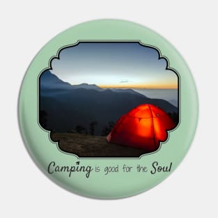 Camping is Good for the Soul Pin