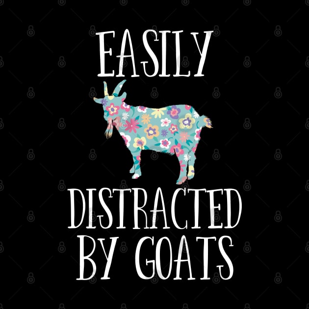 Goat - Easily Distracted By Goats by Kudostees