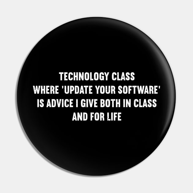 Technology class Where 'update your software' is advice I give both in class and for life Pin by trendynoize