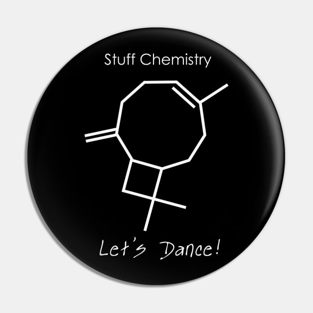 Stuff Chemistry - Let's Dance! Pin by blueshift