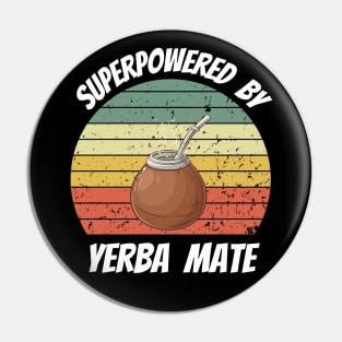 Superpowered by Yerba Mate Pin