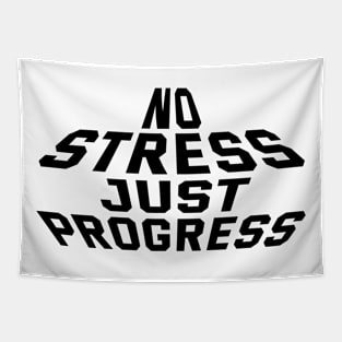 No Stress Just Progress Tapestry