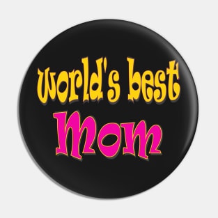 Happy Mothers Day Gift for World s Best Mum Mom Pin