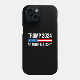 Trump 2024 - No More Bull - Phone Case