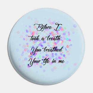 'Before I took a breath You breathed Your life in me' Reckless Love Cory Asbury lyric  WEAR YOUR WORSHIP Christian designed Pin