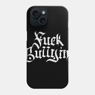 Against Bullying Phone Case