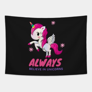Always Believe in Unicorns Tapestry