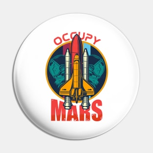 Occupy Mars Pin