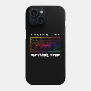 Taking my virtual trip Phone Case