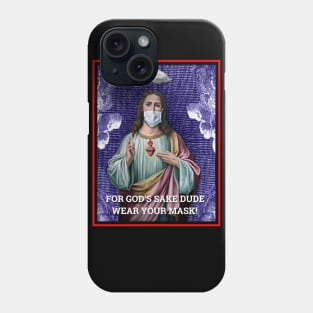 JESUS PEOPLE! WEAR A MASK! Phone Case