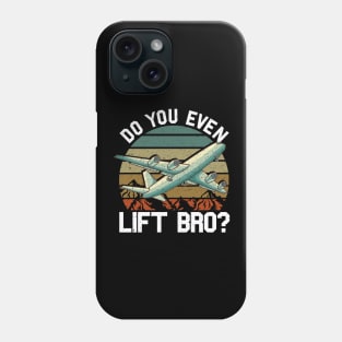 Funny Do You Even Lift Bro Airplane Pilot Flying Phone Case