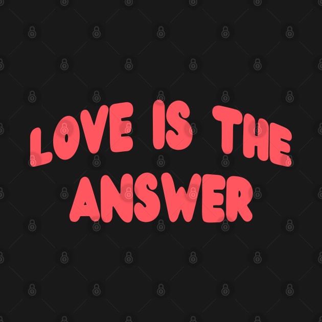 Love is The Answer by yayor