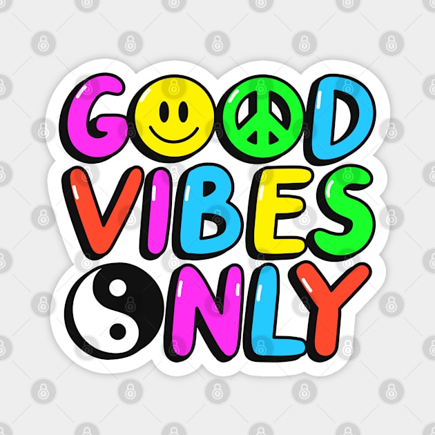 Good Vibes Only Magnet by machmigo