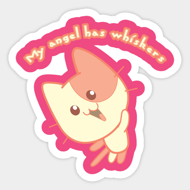 My Angel Has Whiskers Cats Sticker Teepublic