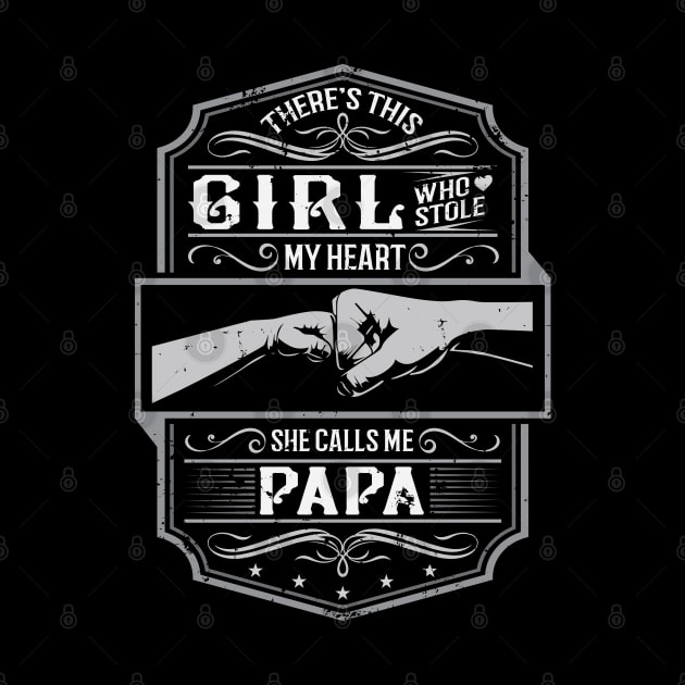 This Girl Stole My Heart She Calls Me Papa by ryanjaycruz