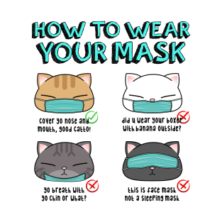 How to Wear Your Mask by Chubby Cat T-Shirt