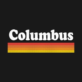 Columbus, Ohio - OH Retro Sunset and Text T-Shirt