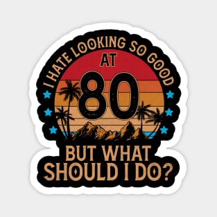 Funny Retro 80th Birthday Anniversary For Men Women Him Her Magnet