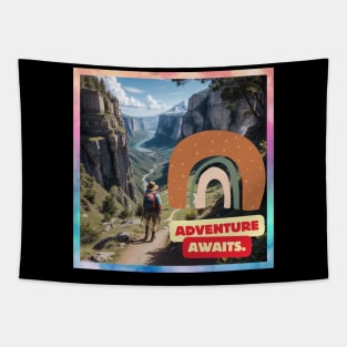 Adventure awaits. Tapestry