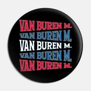 NATIONAL TEXT ART MARTIN VAN BUREN Pin