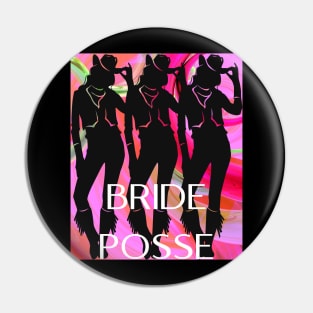 BRIDE POSSE Pin