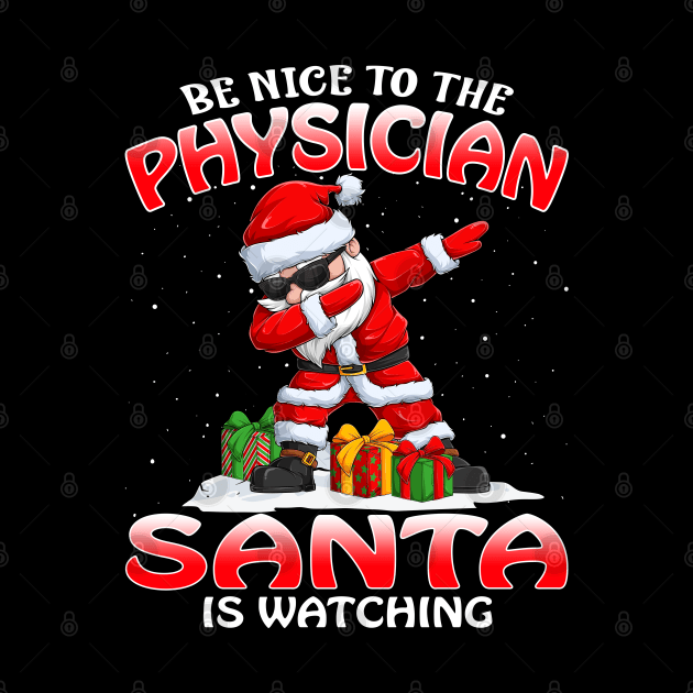 Be Nice To The Physician Santa is Watching by intelus