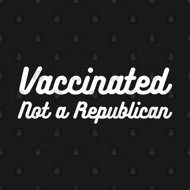 Vaccinated Not a Republican by Spacelabs