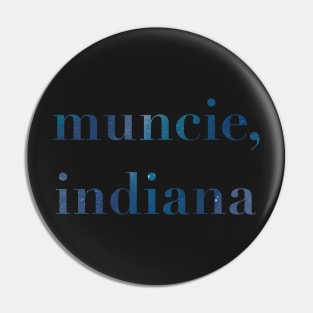 Muncie, Indiana Pin