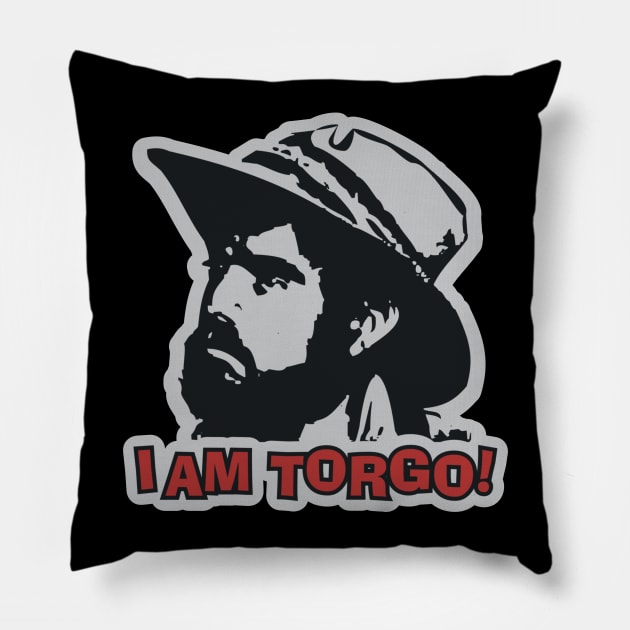 I Am Torgo! Manos The Hands of Fate Pillow by Movie Vigilante