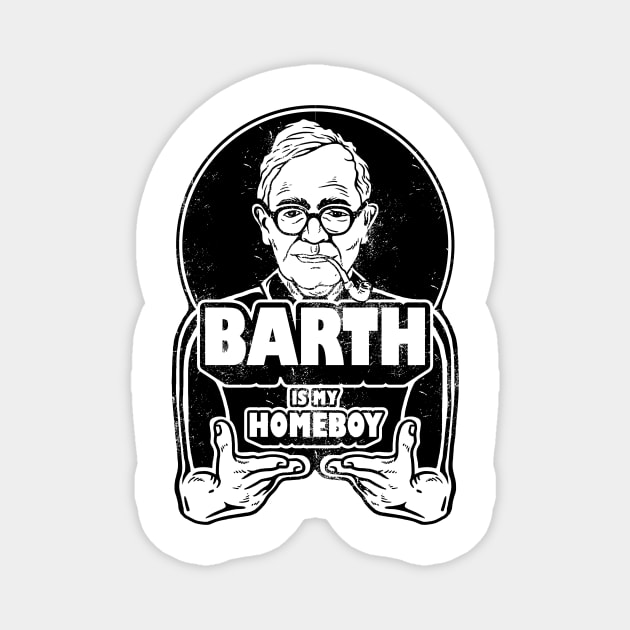 Karl Barth Is My Homeboy Magnet by dumbshirts