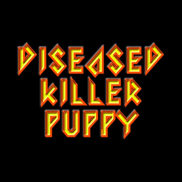 Diseased Killer Puppy by kimstheworst