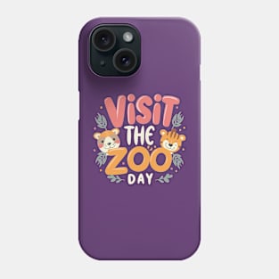 Visit the Zoo Day – December Phone Case