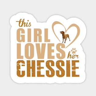 This Girl Loves Her Chesapeake Bay Retriever! Especially for Chessie Retirever Dog Lovers! Magnet