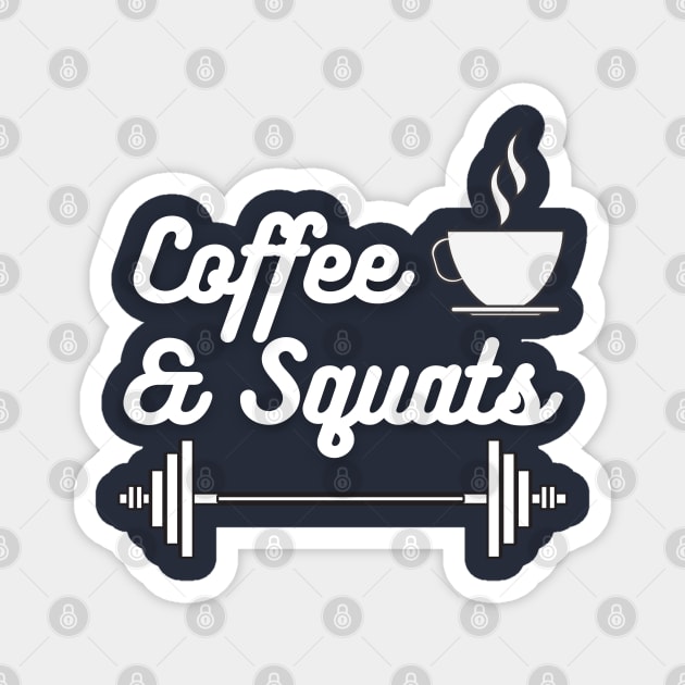 Coffee and Squats Magnet by High Altitude