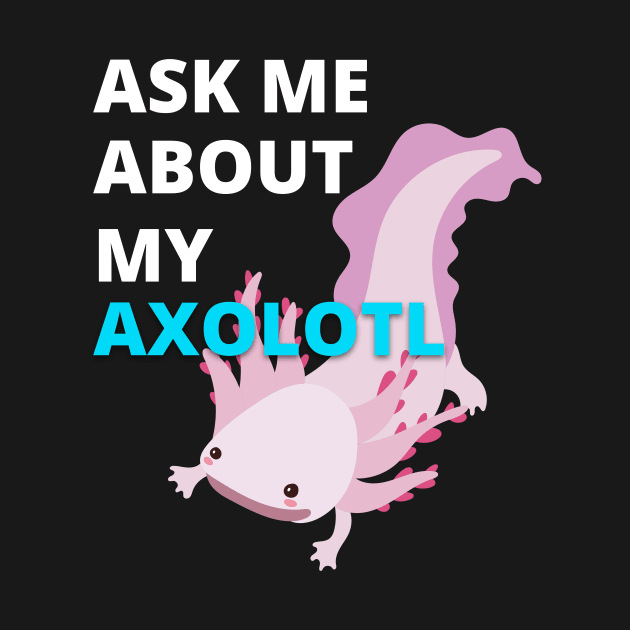 AXOLOTL by Ivy League