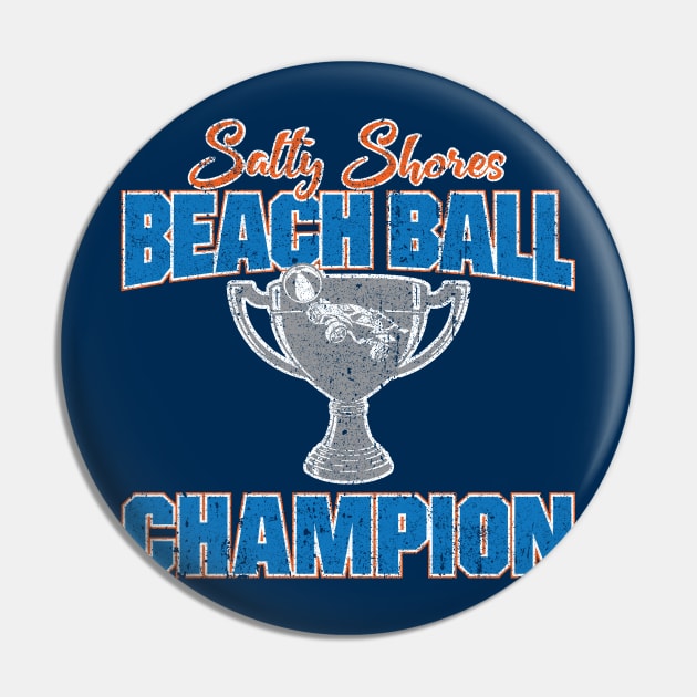 Salty Shores Beach Ball Champion Pin by huckblade