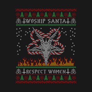 Worship SantaRespect Women T-Shirt