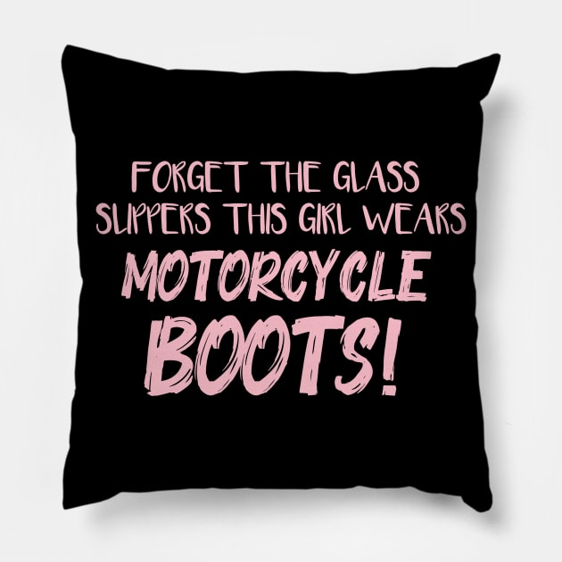 Forget Glass Slippers This Girl Wears Motorcycle Boots! Pillow by StoneOfFlames