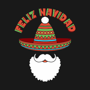 Feliz Navidad Merry Christmas Sombrero Santa Beard, Christmas Gift For Men, Women & Kids T-Shirt