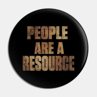 People Are a Resource Pin