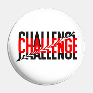 Challenge Typography Design Pin