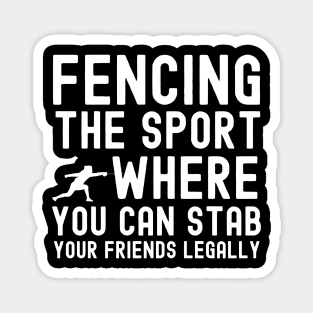 Funny Fencing Quote Magnet