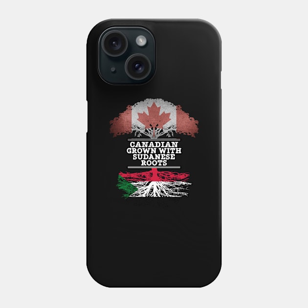 Canadian Grown With Sudanese Roots - Gift for Sudanese With Roots From Sudan Phone Case by Country Flags