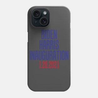 Biden Harris Inauguration 2021 Phone Case