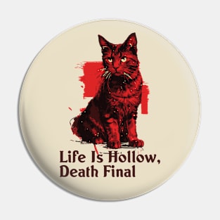 Life is Hollow, Death Final Pin